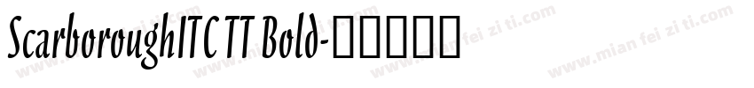 ScarboroughITC TT Bold字体转换